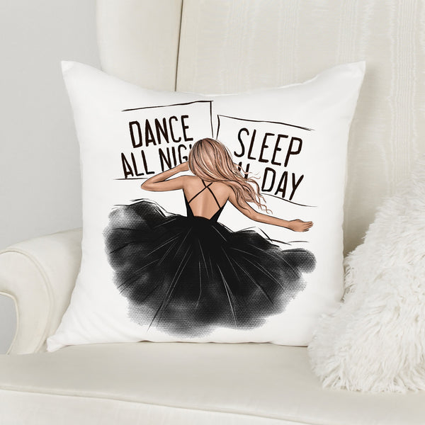 Dance all night sleep all day print Polyester Square Pillow.